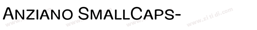 Anziano SmallCaps字体转换 Anziano SmallCaps字体转换